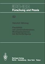 Flexibilität von personalintensiven Montagesystemen bei Serienfertigung