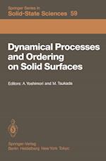 Dynamical Processes and Ordering on Solid Surfaces