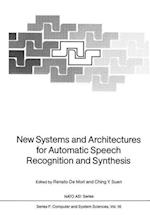 New Systems and Architectures for Automatic Speech Recognition and Synthesis