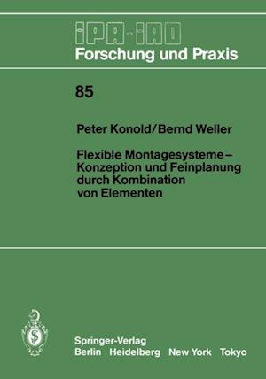 Flexible Montagesysteme-Konzeption und Feinplanung durch Kombination von Elementen