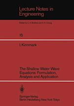 Shallow Water Wave Equations: Formulation, Analysis and Application