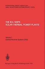 IEA/SSPS Solar Thermal Power Plants - Facts and Figures - Final Report of the International Test and Evaluation Team (ITET)