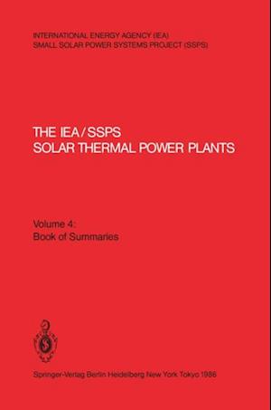 IEA/SSPS Solar Thermal Power Plants - Facts and Figures- Final Report of the International Test and Evaluation Team (ITET)