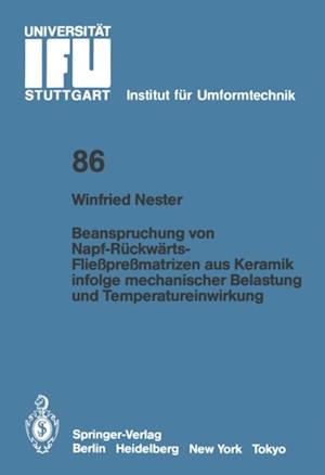 Beanspruchung von Napf-Rückwärts-Fließpreßmatrizen aus Keramik infolge mechanischer Belastung und Temperatureinwirkung