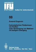 Hydrostatisches Fließpressen von Profilen unter Verwendung von Matrizen mit stetigem Übergang