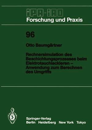 Rechnersimulation des Beschichtungsprozesses beim — Elektrotauchlackieren Anwendung zum Berechnen des Umgriffs