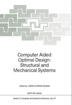 Computer Aided Optimal Design: Structural and Mechanical Systems