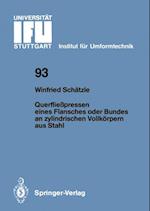 Querfließpressen eines Flansches oder Bundes an zylindrischen Vollkörpern aus Stahl