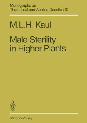 Male Sterility in Higher Plants