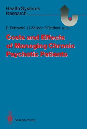 Costs and Effects of Managing Chronic Psychotic Patients