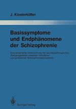 Basissymptome und Endphanomene der Schizophrenie