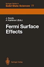 Fermi Surface Effects