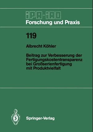 Beitrag zur Verbesserung der Fertigungskostentransparenz bei Großserienfertigung mit Produktvielfalt