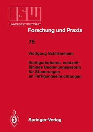 Konfigurierbares, echtzeitfähiges Bedienungssystem für Steuerungen an Fertigungseinrichtungen