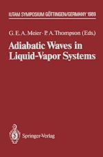 Adiabatic Waves in Liquid-Vapor Systems