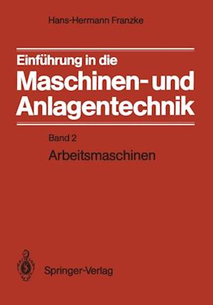 Einführung in die Maschinen- und Anlagentechnik