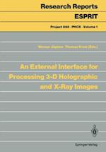 External Interface for Processing 3-D Holographic and X-Ray Images