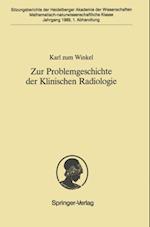 Zur Problemgeschichte der Klinischen Radiologie