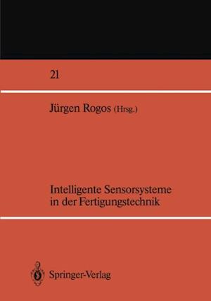 Intelligente Sensorsysteme in der Fertigungstechnik