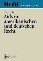 Aids im amerikanischen und deutschen Recht