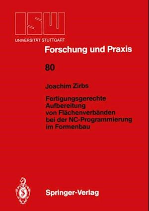 Fertigungsgerechte Aufbereitung von Flächenverbänden bei der NC-Programmierung im Formenbau