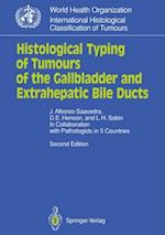 Histological Typing of Tumours of the Gallbladder and Extrahepatic Bile Ducts