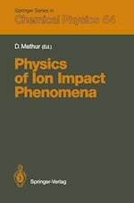 Physics of Ion Impact Phenomena