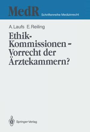 Ethik-Kommissionen — Vorrecht der Ärztekammern?