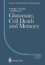 Glutamate, Cell Death and Memory