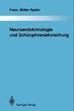 Neuroendokrinologie und Schizophrenieforschung