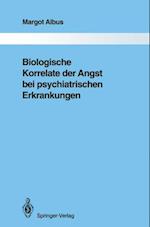 Biologische Korrelate der Angst bei psychiatrischen Erkrankungen