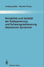Reliabilität und Validität der Subtypisierung und Schweregradmessung depressiver Syndrome