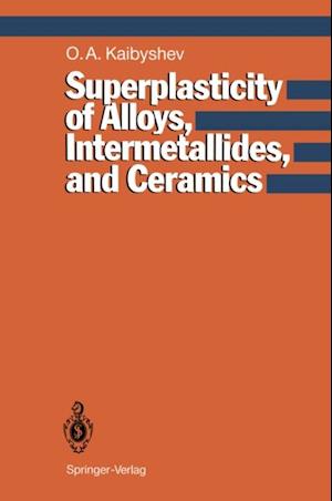 Superplasticity of Alloys, Intermetallides and Ceramics