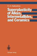 Superplasticity of Alloys, Intermetallides and Ceramics
