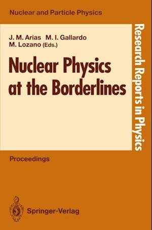 Nuclear Physics at the Borderlines