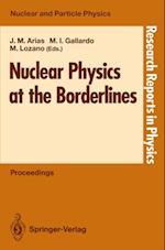 Nuclear Physics at the Borderlines