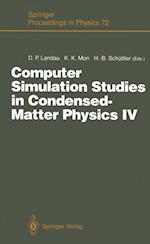 Computer Simulation Studies in Condensed-Matter Physics IV