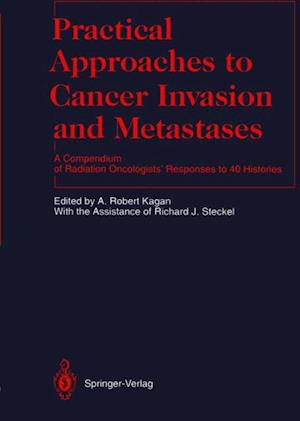 Practical Approaches to Cancer Invasion and Metastases