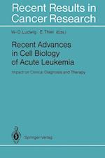 Recent Advances in Cell Biology of Acute Leukemia