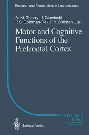 Motor and Cognitive Functions of the Prefrontal Cortex