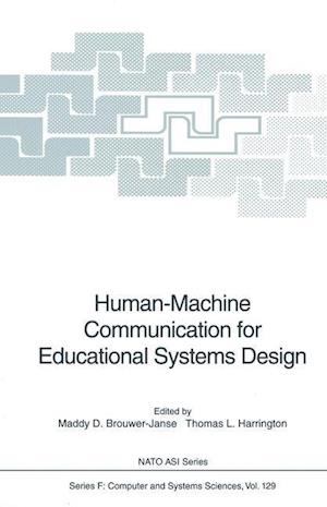 Human-Machine Communication for Educational Systems Design