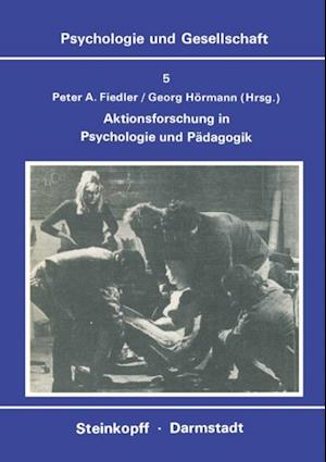 Aktionsforschung in Psychologie und Pädagogik