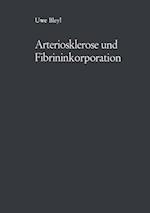 Arteriosklerose und Fibrininkorporation