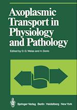 Axoplasmic Transport in Physiology and Pathology