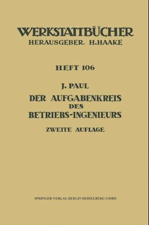 Der Aufgabenkreis des Betriebs-Ingenieurs