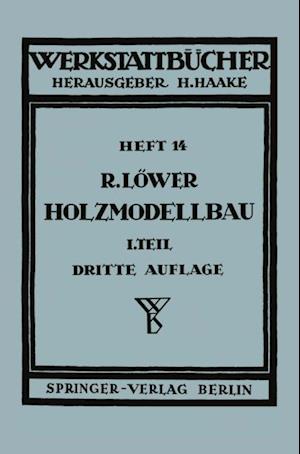 Der Holzmodellbau