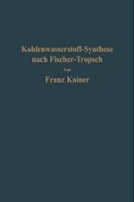 Die Kohlenwasserstoff-Synthese nach Fischer-Tropsch