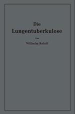 Die Lungentuberkulose