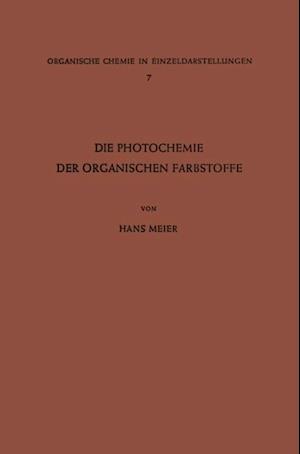 Die Photochemie der Organischen Farbstoffe