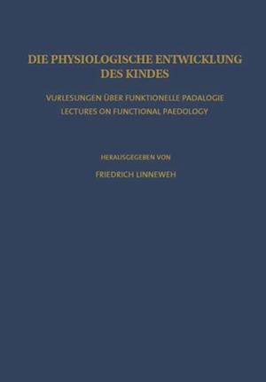 Die Physiologische Entwicklung des Kindes